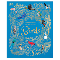 An Anthology of Exquisite Birds