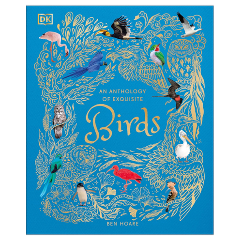  An Anthology of Exquisite Birds 