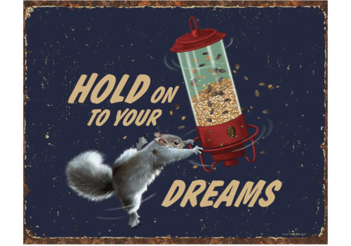 Earth Sun Moon Trading Company Hold On Squirrel Tin Sign   Earth Sun Moon Trading Company Hold On Squirrel Tin Sign