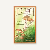 Mushroom Spotter's Deck: A Field Guide to Fungi
