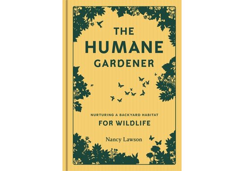  Humane Gardener: Nurturing a Backyard Habitat for Wildlife 