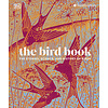 The Bird Book: The Stories, Science, and History of Birds