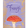 An Anthology of Fungi