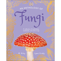An Anthology of Fungi