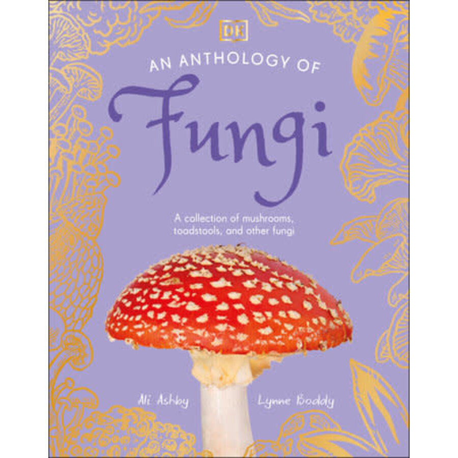 An Anthology of Fungi