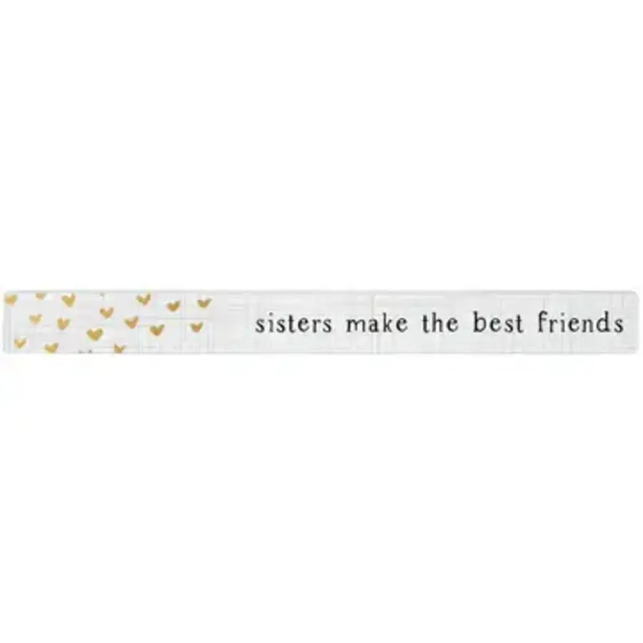 16" Wooden Sign Sisters Make the Best Friends