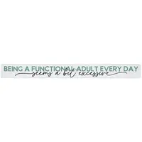 16" Wooden Sign Adult Seems Excessive