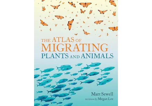  The Atlas of Migrating Plants and Animals 