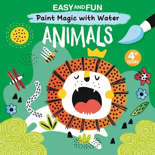  Fox Chapel Publishing Easy and Fun Paint Magic with Water: Animals 