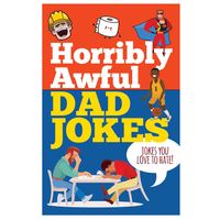 Horribly Awful Dad Jokes