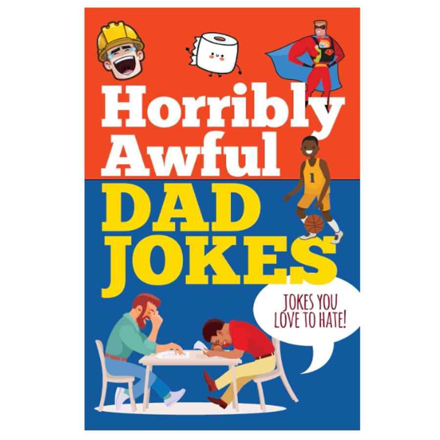 Horribly Awful Dad Jokes