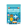 Busy Ideas for Bored Kids Travel Edition