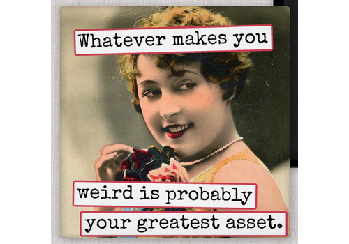  Raven's Rest Studio Whatever Makes You Weird Magnet 