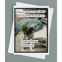 There Comes a Time Birthday Card