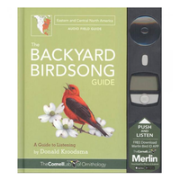 The Backyard Birdsong Guide Eastern & Central North America