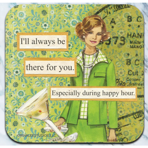  High Cotton Gifts I'll Always Be There for You Coaster 