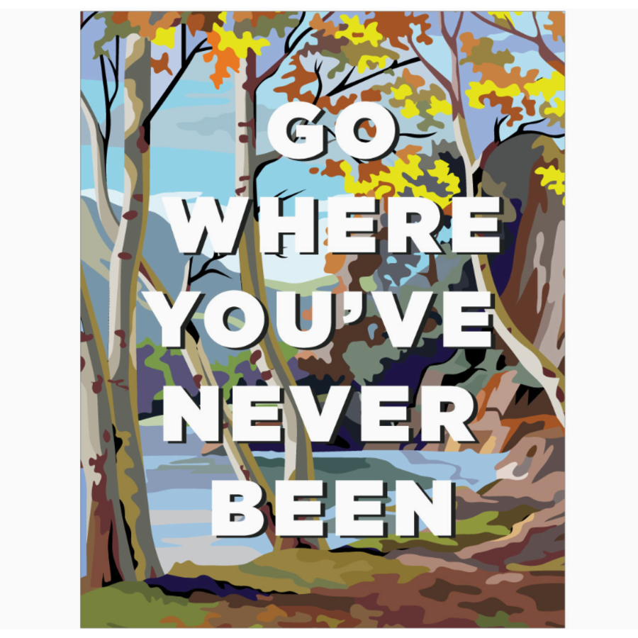 Go Where You've Never Been Magnet