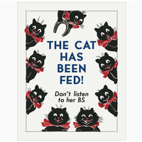 Cat Has Been Fed Don't Listen to Her Magnet