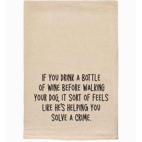  ellembee gift If You Drink a Bottle of Wine Tea Towel 