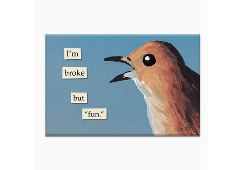  The Mincing Mockingbird Broke but Fun Magnet 