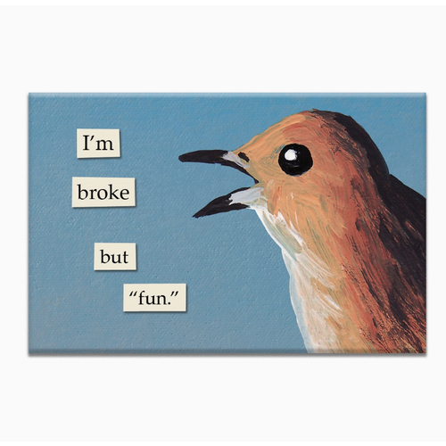 The Mincing Mockingbird Broke but Fun Magnet   The Mincing Mockingbird Broke but Fun Magnet