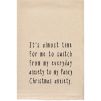 Time to Switch to Fancy Christmas Anxiety Tea Towel