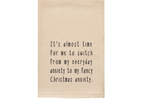  ellembee gift Time to Switch to Fancy Christmas Anxiety Tea Towel 