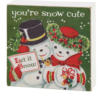 Primitives by Kathy You're Snow Cute Block Sign