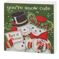 You're Snow Cute Block Sign