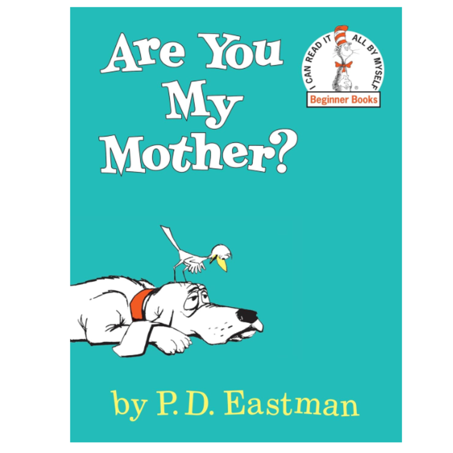 Are You My Mother?