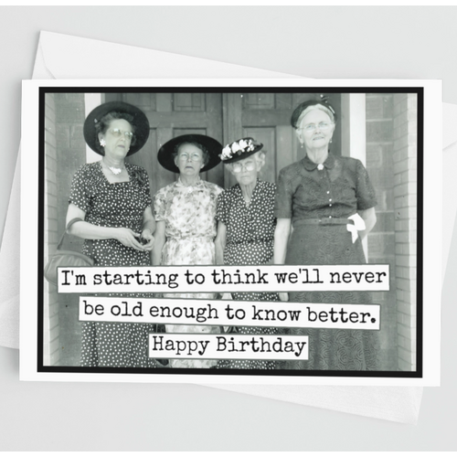  Raven's Rest Studio We'll Never Be Old Enough Birthday Card 