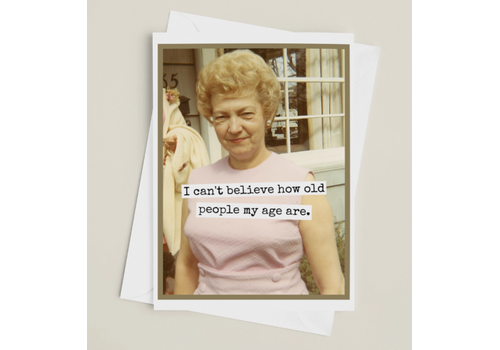  Raven's Rest Studio People My Age Card 