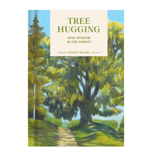  Pocket Nature: Tree Hugging 