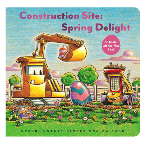  Construction Site Spring Delight: An Easter Lift-the-Flap Book 