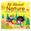 Sourcebooks All About Nature: Animals, Insects, Plants, and More!