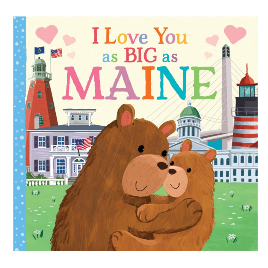 I Love You as Big as Maine
