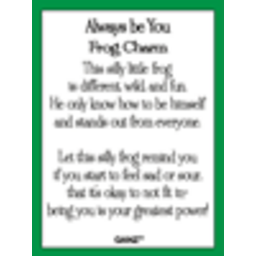 Always Be You Frog Charm