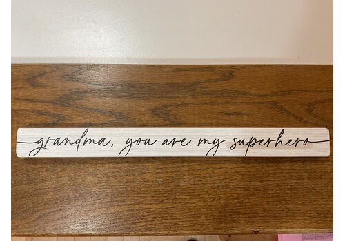  Sincere Surroundings 16" Wooden Sign Grandma Superhero 