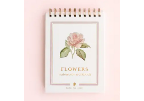  Bailey Rae Studio Bailey Rae Flowers Watercolor Workbook 