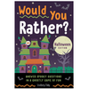 Would You Rather? Halloween Edition