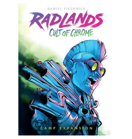 Radlands : Cult of Chrome Camp Expansion