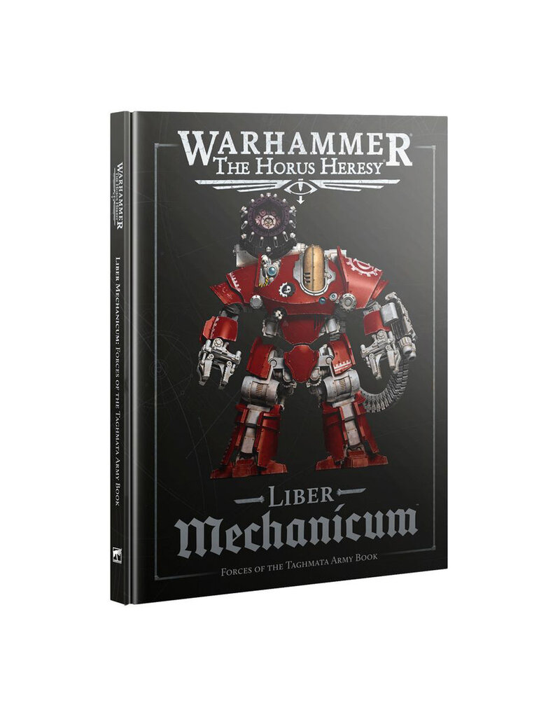 Games Workshop Warhammer Horus Heresy: Liber Mechanicum - Forces of the Taghmata Army Book