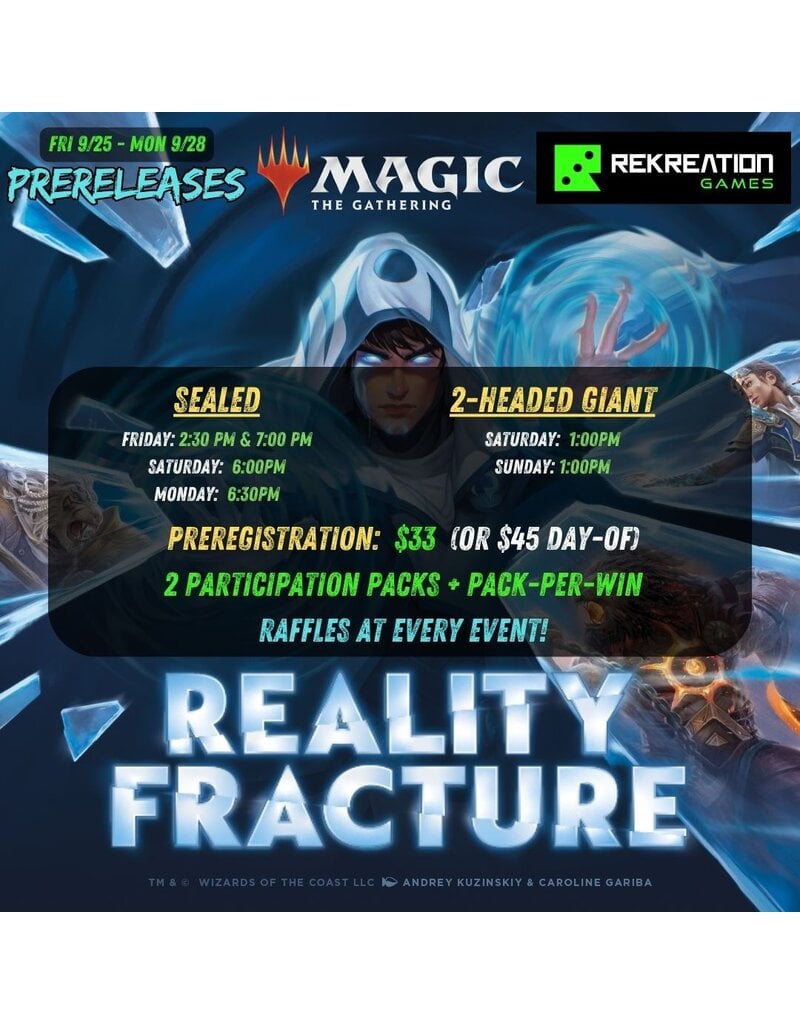 Wizards of the Coast MTG: Reality Fracture SEALED Prerelease Event - Monday 09/28 @ 6:30pm