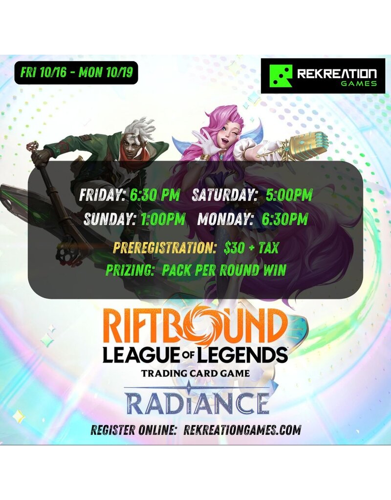 Riftbound Radiance Pre-Rift Event Saturday 10/17 @5:00PM