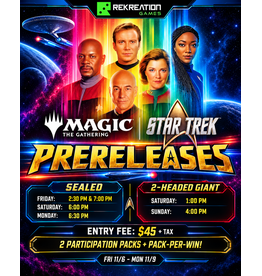 Wizards of the Coast MTG: Star Trek 2HG Pre-Release Saturday 11/07 @1:00PM