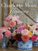 Charlotte Moss - Flowers