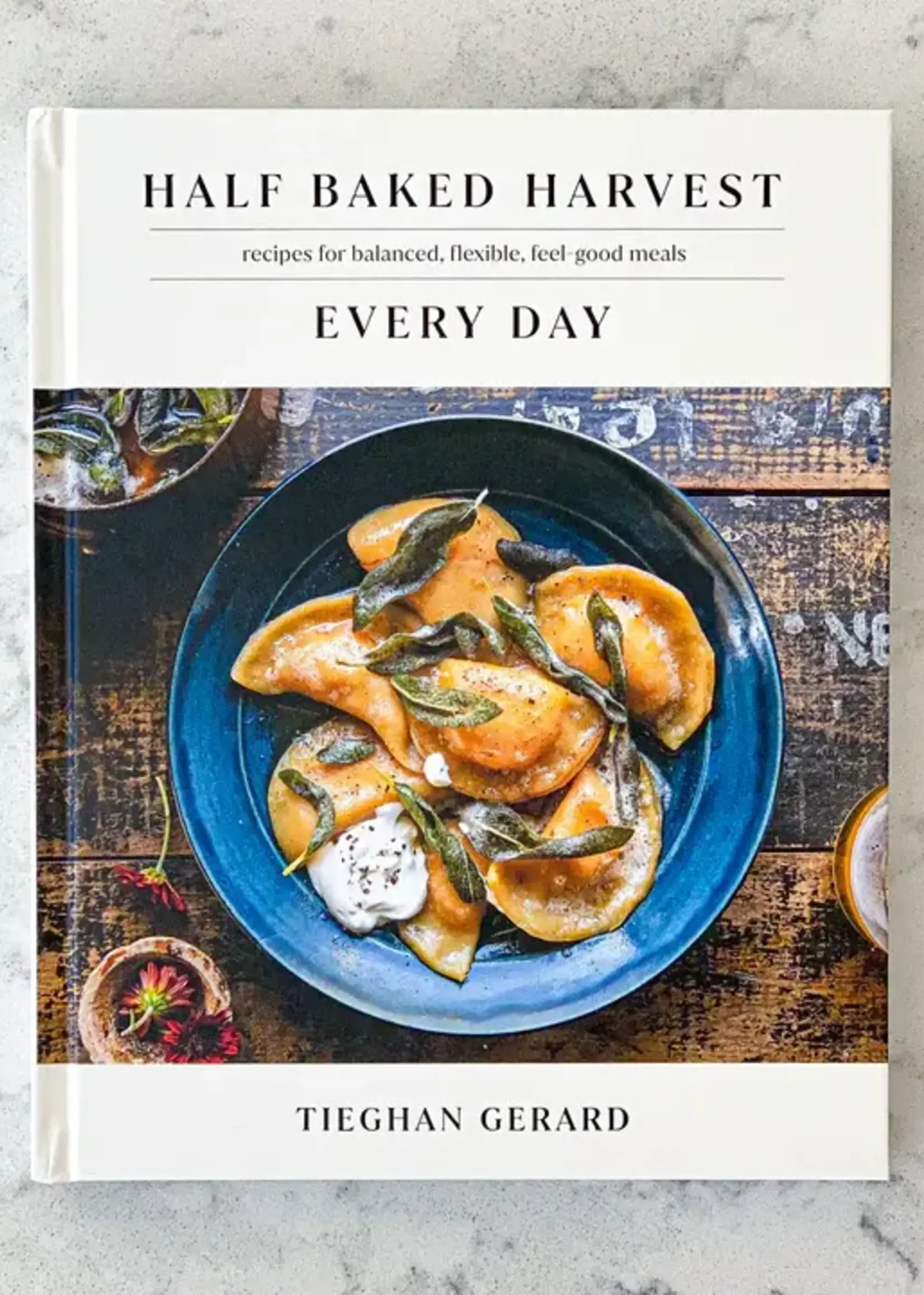 Half Baked Harvest Every Day