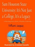 Sam Houston State University: It's Not Just a College, Its a Legacy