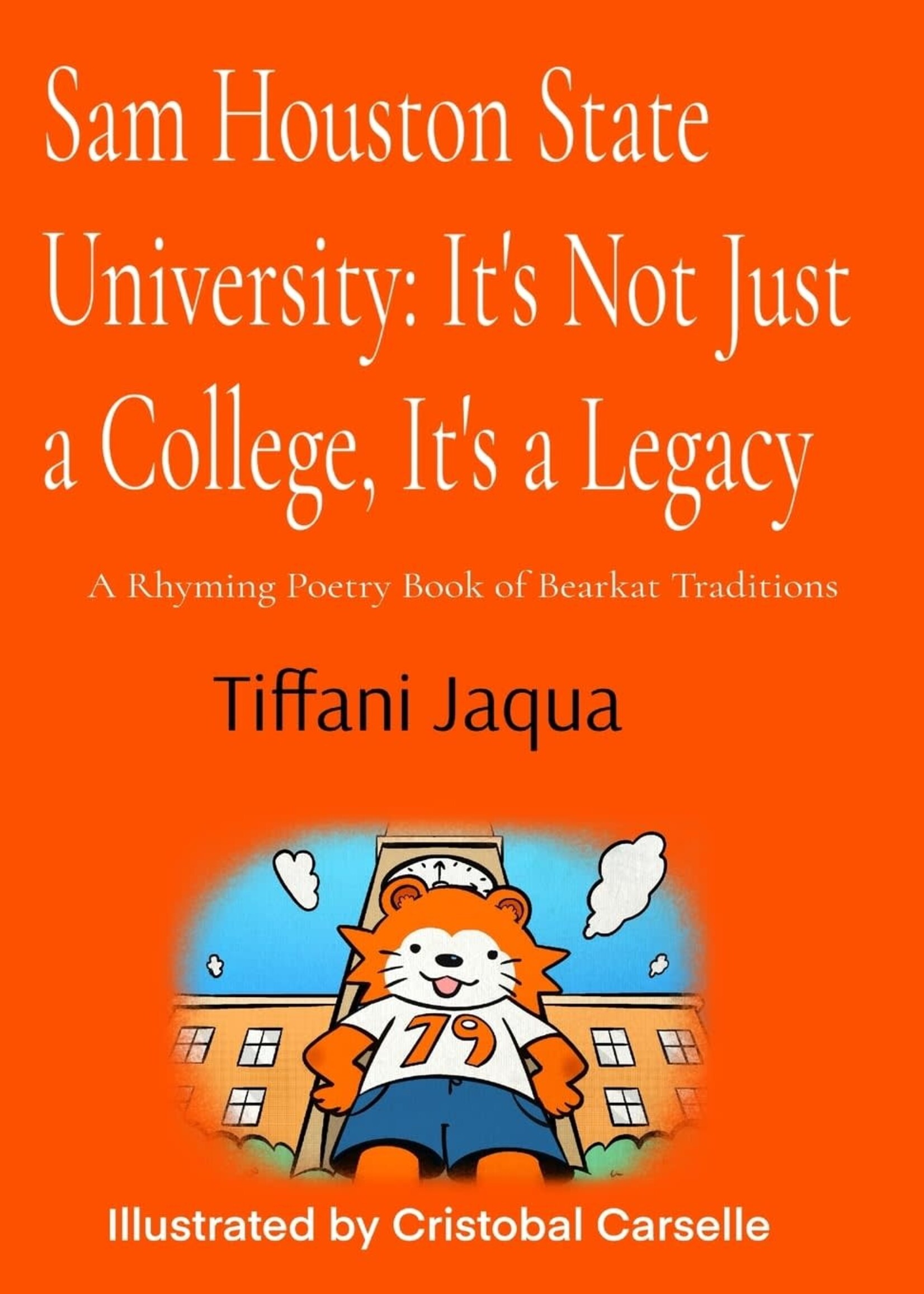 Sam Houston State University: It's Not Just a College, Its a Legacy