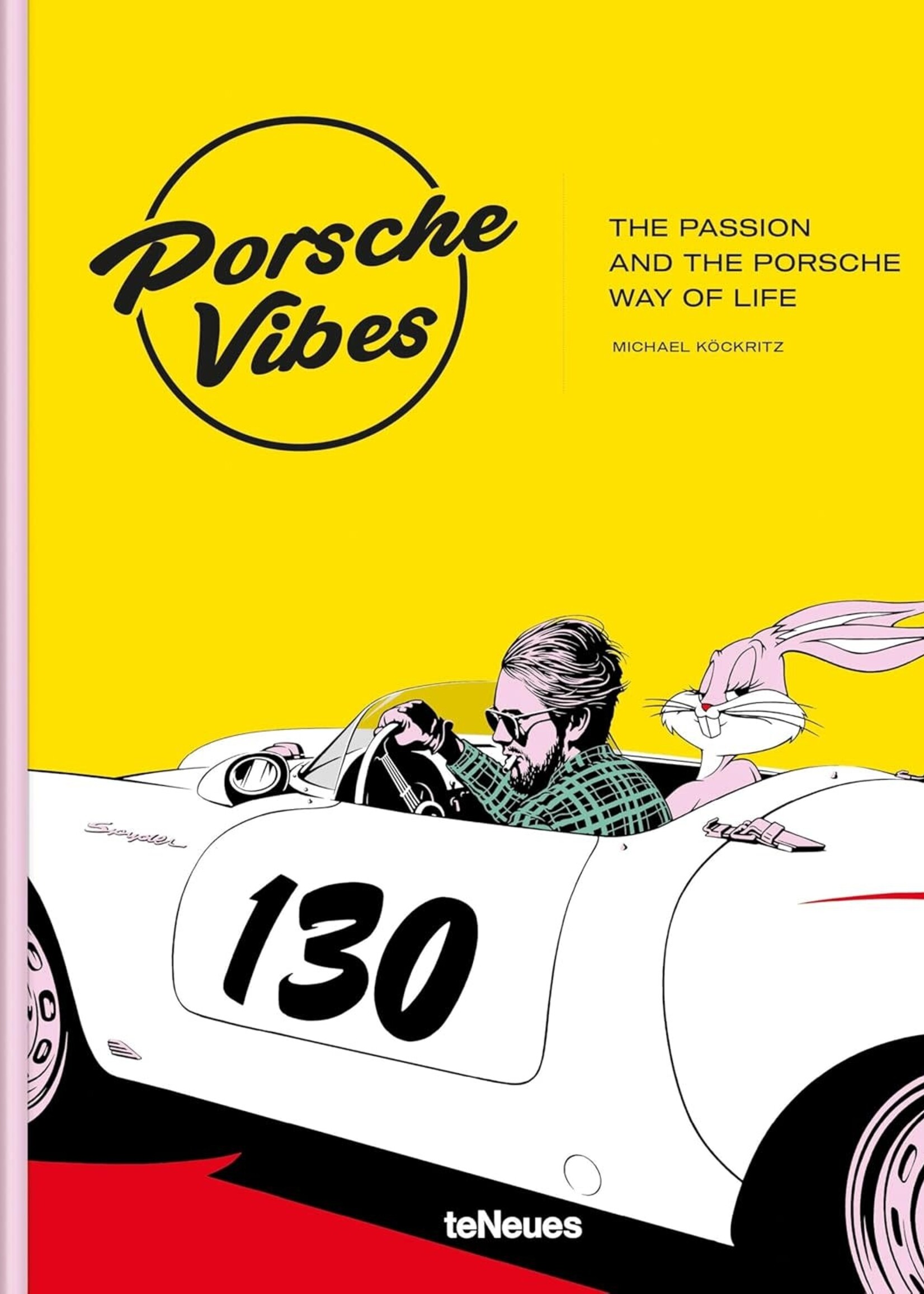 Books Porsche Vibes: The Passion and the Porsche Way of Life